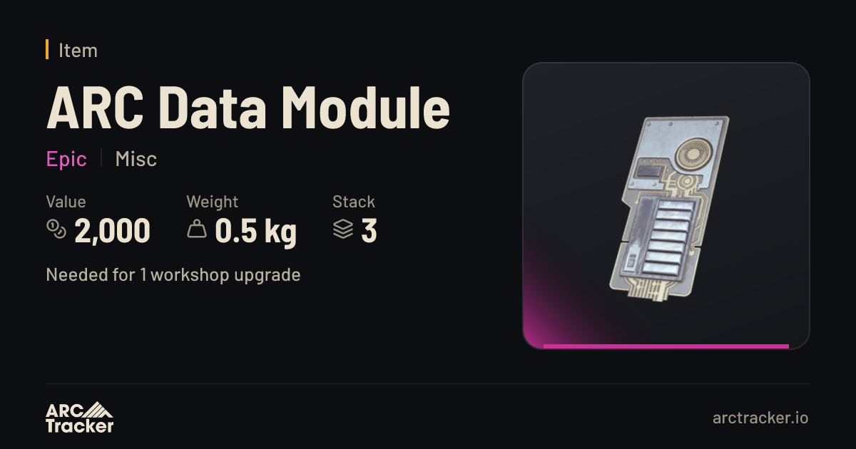 ARC Data Module - ARC Raiders | ARC Tracker