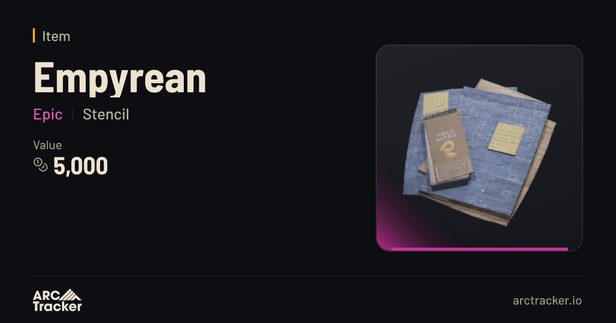 Empyrean - ARC Raiders | ARC Tracker