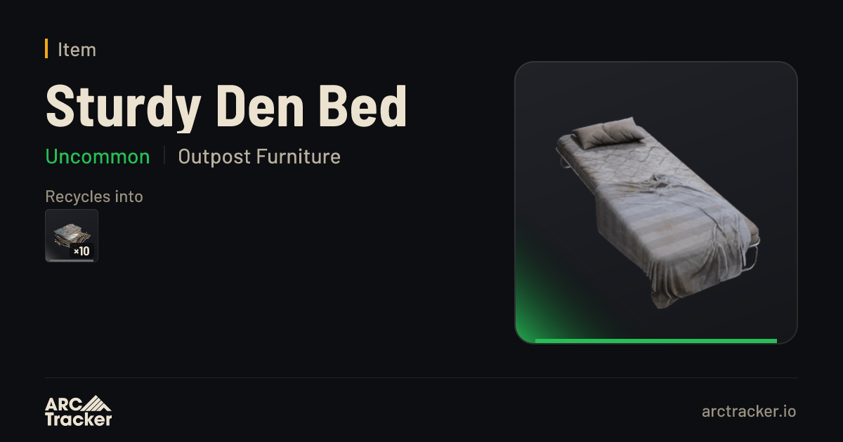 Sturdy Den Bed - ARC Raiders | ARC Tracker