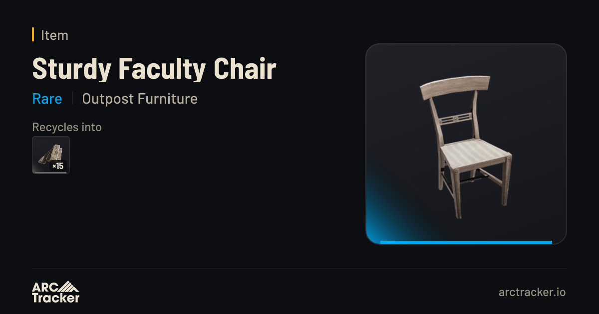 Sturdy Faculty Chair - ARC Raiders | ARC Tracker
