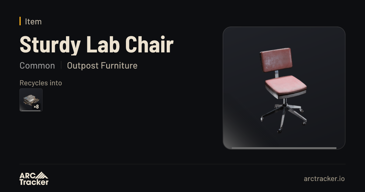 Sturdy Lab Chair - ARC Raiders | ARC Tracker